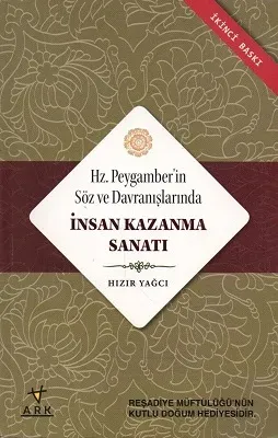 Hz. Peygamber'in Söz ve Davranışlarında İnsan Kazanma Sanatı