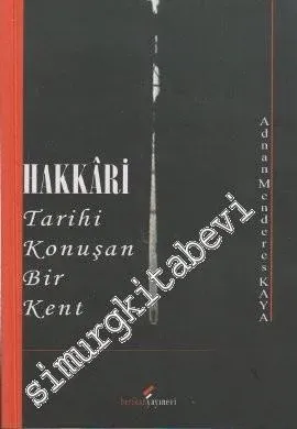 Hakkari - Tarihi Konuşan Bir Kent -        2010