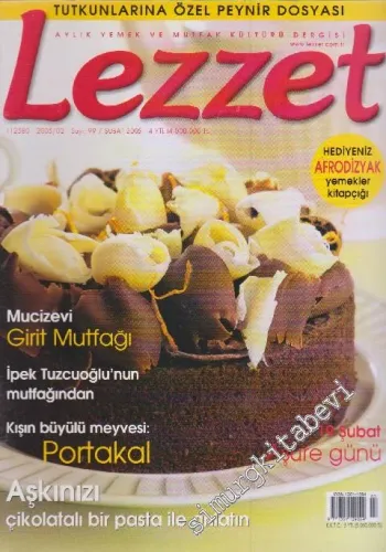 Lezzet Dergisi: Dosya Peynir: Girit Mutfağı - Sayı: 99      Şubat 2005