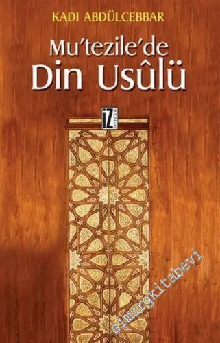 Mu'tezile'de Din Usûlü  -