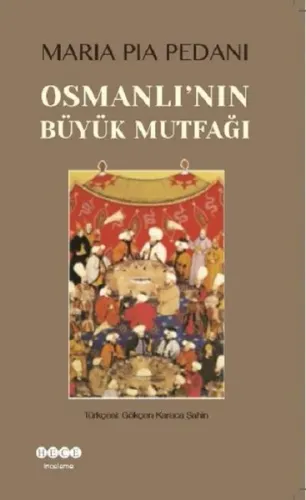 Osmanlı'nın Büyük Mutfağı
