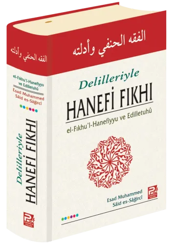 Delilleri İle Hanefi Fıkhı