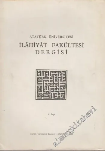Atatürk Üniversitesi İlahiyat Fakültesi Dergisi - Sayı: 6, Yıl: 1986       1986