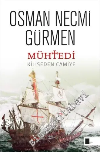Mühtedi: Kiliseden Camiye
