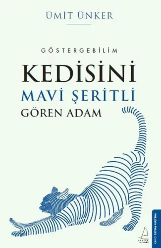 Kedisini Mavi Şeritli Gören Adam