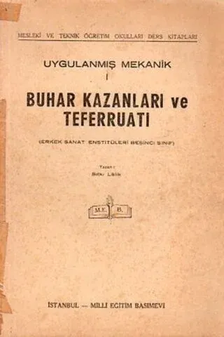 Buhar Kazanları Ve Teferruatı ( Uygulanmış Mekanik I )