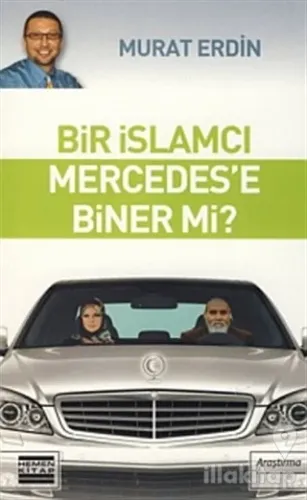 Bir İslamcı Mercedes'e Biner mi?