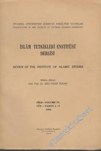 İslâm Tetkikleri Enstitüsü Dergisi = Review of the Institute of Islamic Studies - Cüz: 1 - 2  4