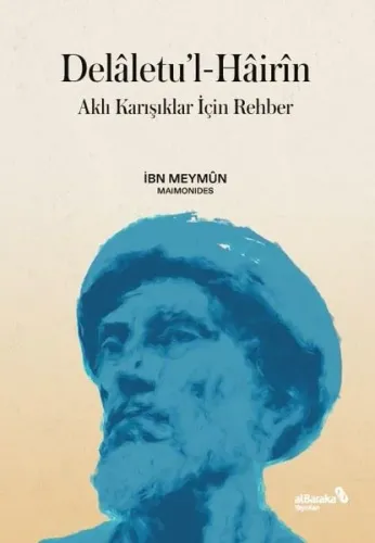 Delâletu'l-Hâirîn - Aklı Karışıklar İçin Rehber