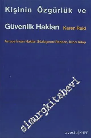 Kişinin Özgürlük ve Güvenlik Hakları: Avrupa İnsan Hakları Sözleşmesi Rehberi - İkinci Kitap -