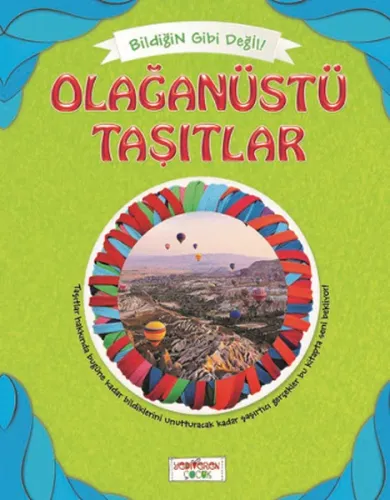 Olağanüstü Taşıtlar; Bildiğin Gibi Değil