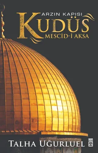 Arzın Kapısı Kudüs Mescid i Aksa