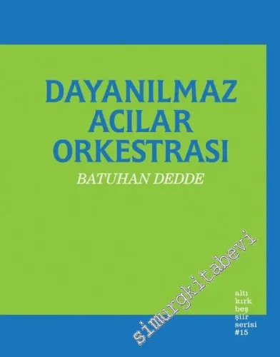 Dayanılmaz Acılar Orkestrası - 2015