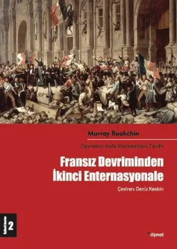 Fransız Devriminden İkinci Enternasyonale Devrimci Halk Hareketleri Tarihi 2. Cilt