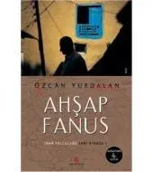 Ahşap Fanus: İran Yolculuğu