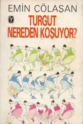 Turgut Nereden Koşuyor?