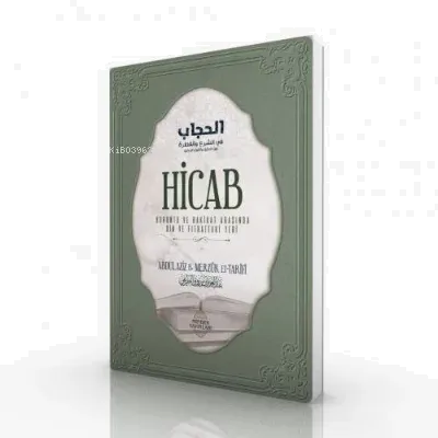 Hicab;Kuruntu ve Hakikat Arasında Din ve Fıtrattaki Yeri