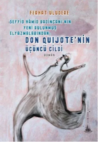 Don Quijote'nin Üçüncü Cildi (Yitik Ülke Yayınları)