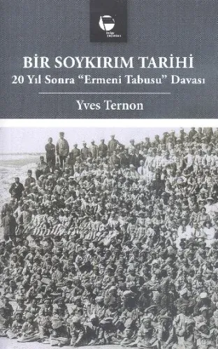 Bir Soykırım Tarihi; 20 Yıl Sonra Ermeni Tabusu Davası