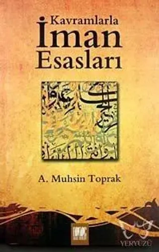 Kavramlarla İman Esasları