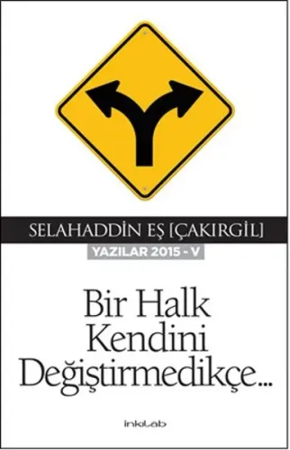 Bir Halk Kendini Değiştirmedikçe; Yazılar 2015-V