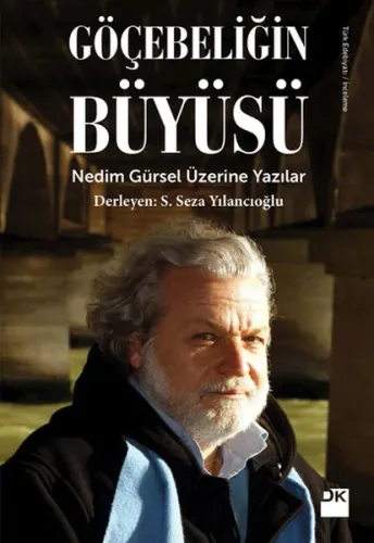 Göçebeliğin Büyüsü