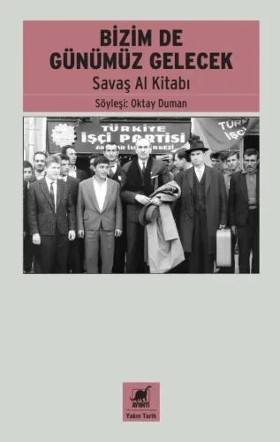 Bizim De Günümüz Gelecek: Savaş Al Kitabı