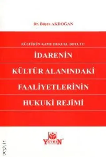 İdarenin Kültür Alanındaki Faaliyetlerinin Hukuki Rejimi