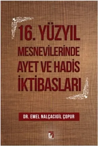 16. Yüzyıl Mesnevilerinde Ayet ve Hadis İktibasları