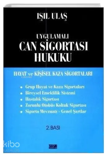 Uygulamalı Can Sigortası Hukuku