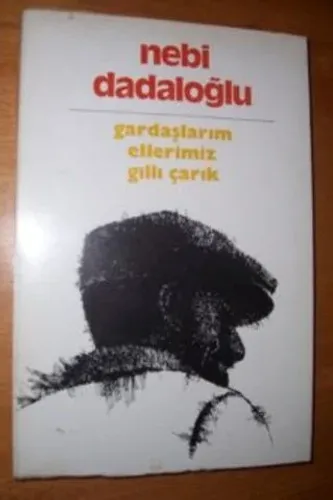 Gardaşlarım Ellerimiz Gıllı Çarık