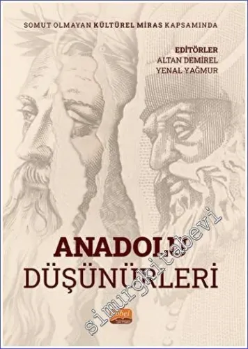 Somut Olmayan Kültürel Miras Kapsamında Anadolu Düşünürleri -         2022