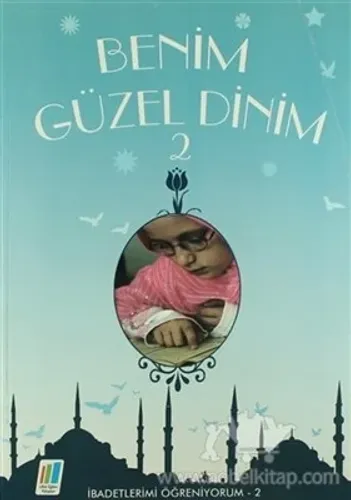Benim Güzel Dinim-2