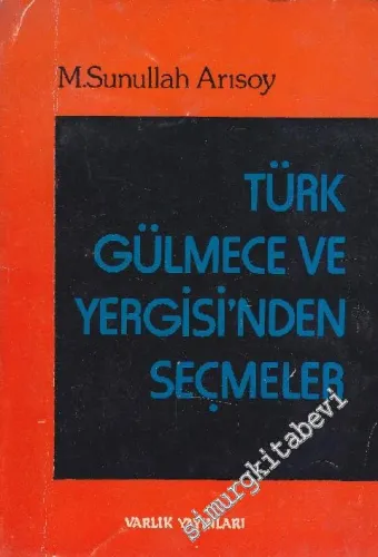 Türk Gülmece ve Yergisi'nden Seçmeler  (Hiciv ve Mizah Antolojisi) - İMZALI -