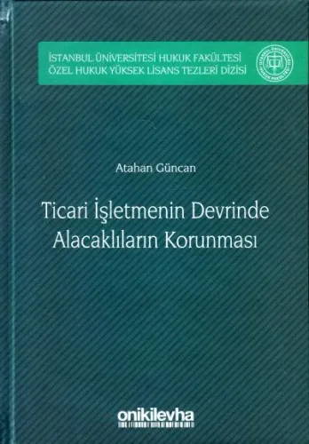 Ticari İşletmenin Devrinde Alacaklıların Korunması