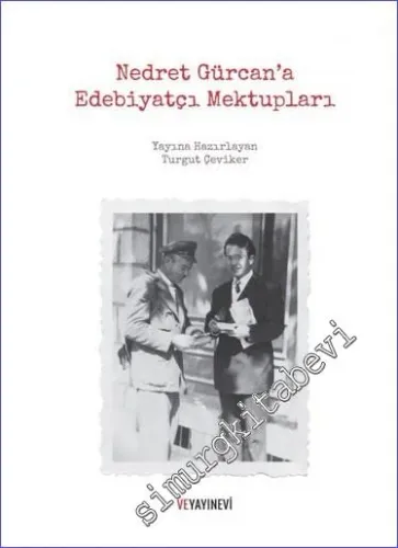 Nedret Gürcan'a Edebiyatçı Mektupları -         2016
