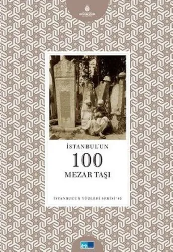 İstanbul'un Yüzleri Serisi-65: İstanbulun 100 Mesar Taşı