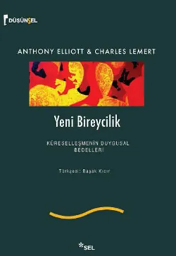 Yeni Bireycilik; Küreselleşmenin Duygusal Bedelleri