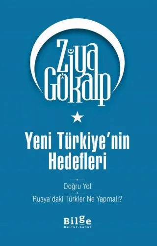 Yeni Türkiye'nin Hedefleri - Doğru Yol - Rusya'daki Türkler Ne Yapmalı?