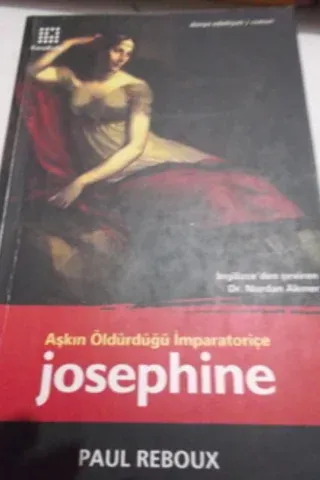 Aşkın Öldürdüğü İmparatoriçe Josephine