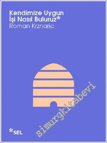Kendimize Uygun İşi Nasıl Buluruz -        2013