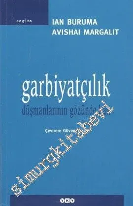 Garbiyatçılık: Düşmanlarının Gözünden Batı -