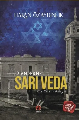 D’anderne Sarı Veda;Bir Edirne Hikâyesi