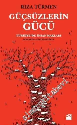Güçsüzlerin Gücü: Türkiye'de İnsan Hakları -         2015