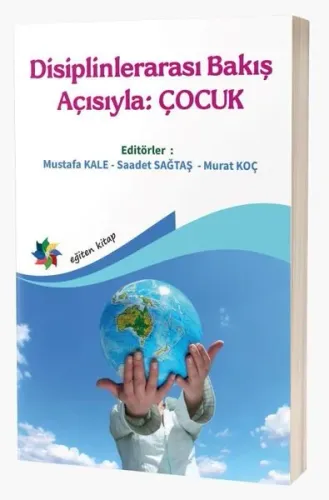Disiplinlerarası Bakış Açısıyla, Çocuk
