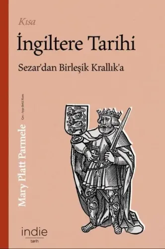 Kısa İngiltere Tarihi;Sezar'dan Birleşik Krallık'a