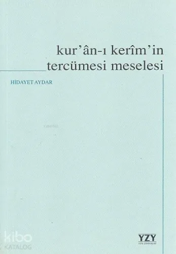 Kur'an-ı Kerim'in Tercümesi Meselesi