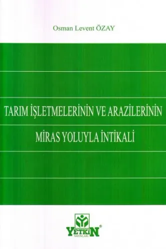 Tarım İşletmelerinin ve Arazilerinin Miras Yoluyla İntikali