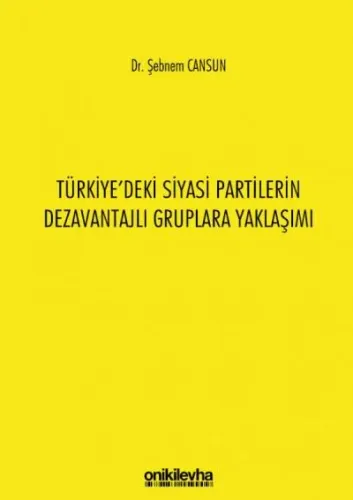 Türkiye'deki Siyasi Partilerin Dezavantajlı Gruplara Yaklaşımı
