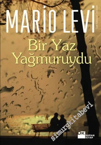 Bir Yaz Yağmuruydu -        2005